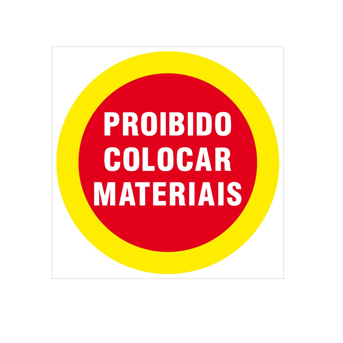PLACA SINAL PROIBIDO COLOCAR MATERIAIS EXTINTOR